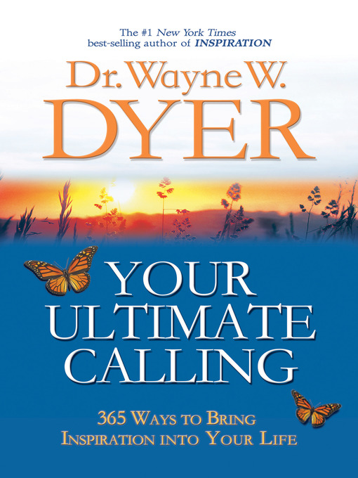 Title details for Your Ultimate Calling by Dr. Wayne W. Dyer - Wait list